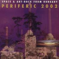 Periferic 2002: Space and Art Rock from Hungary Cover art