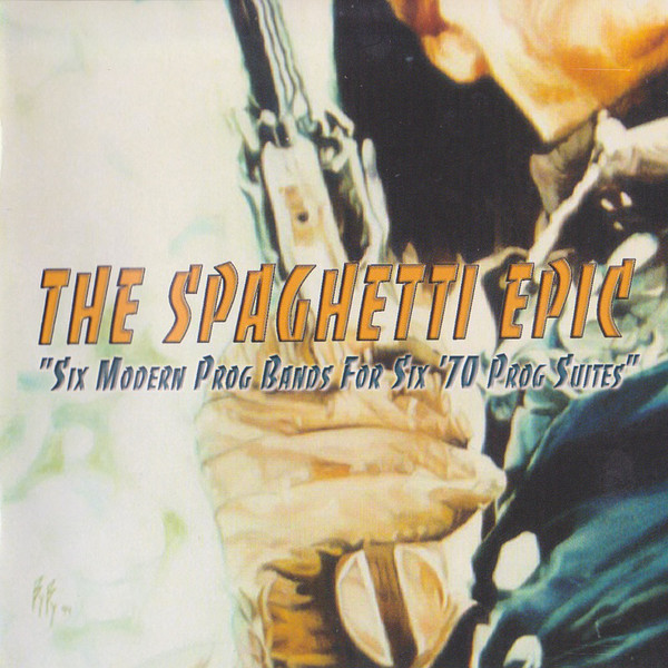 Various Artists — The Spaghetti Epic - Six Modern Prog Bands for Six 70's Prog Suites