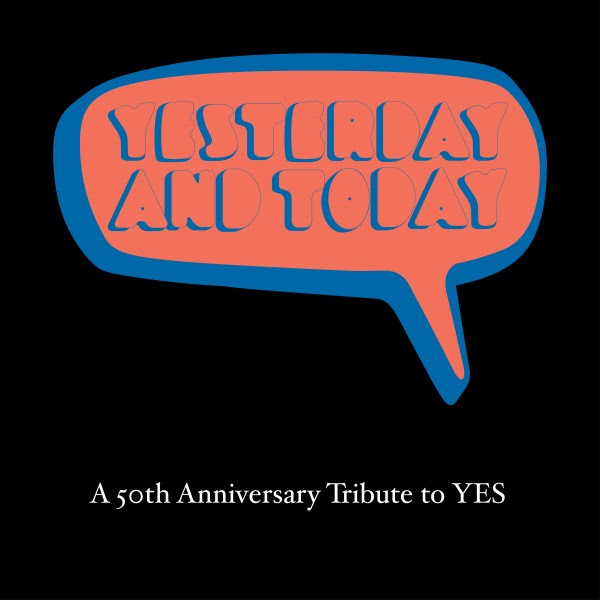 Yesterday and Today - A 50th Anniversary Tribute to Yes Cover art