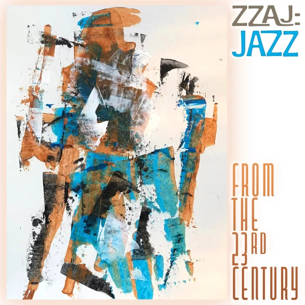 ZZAJ: Jazz from the 23rd Century Cover art