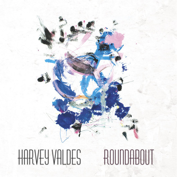 Harvey Valdes — Roundabout
