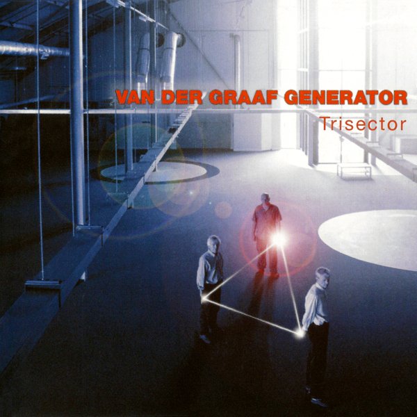 Van der Graaf Generator — Trisector
