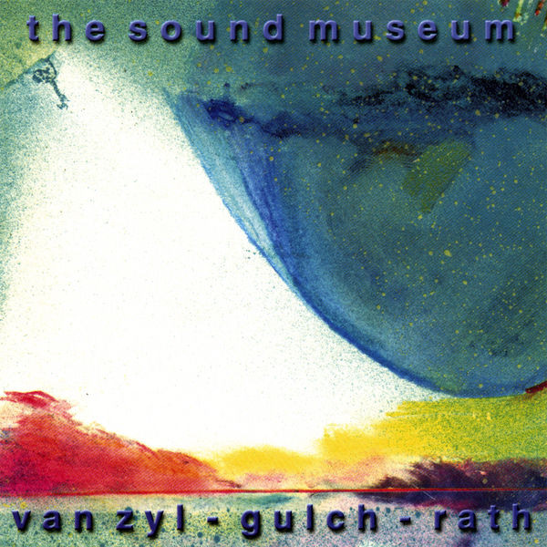 Van Zyl / Gulch / Rath — The Sound Museum