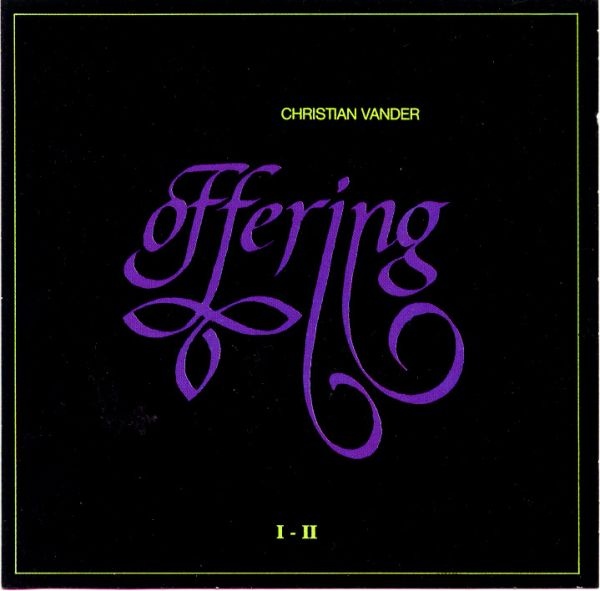 Christian Vander — Offering I - II