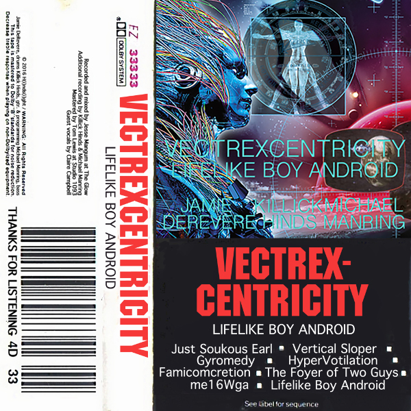 Vectrexcentricity — Lifelike Boy Android