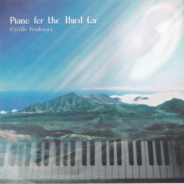 Cyrille Verdeaux — Piano for the Third Ear