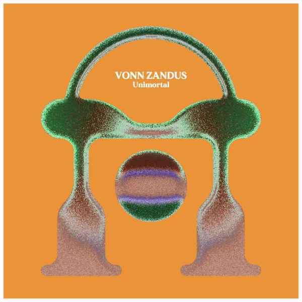 Vonn Zandus — Unimortal