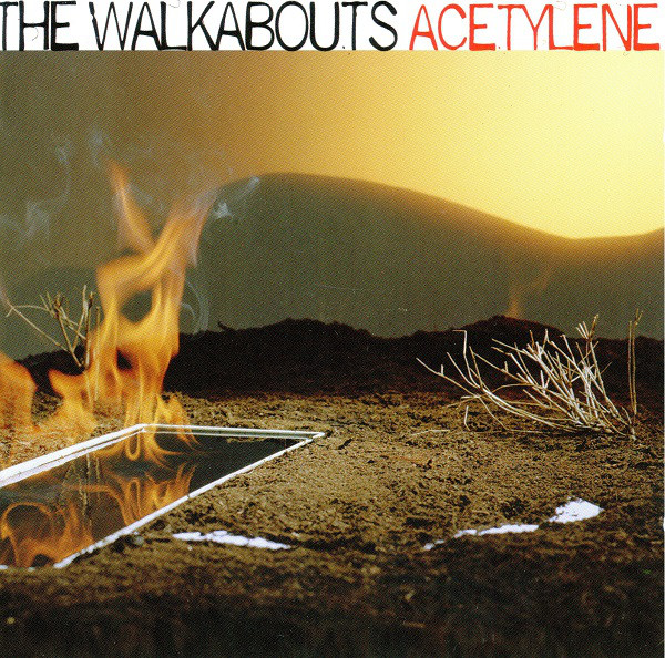The Walkabouts — Acetylene