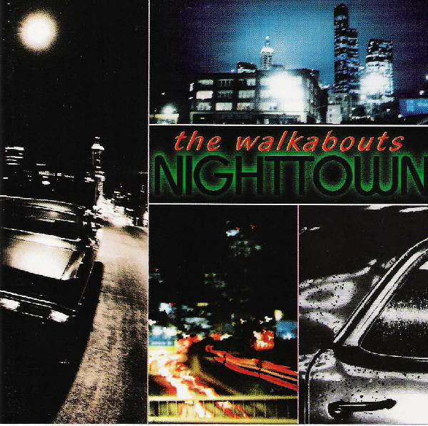 The Walkabouts — Nighttown