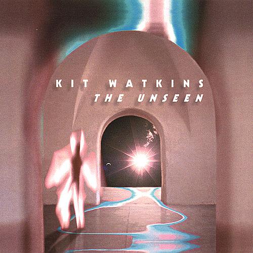 Kit Watkins — The Unseen