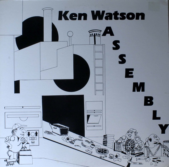 Ken Watson — Assembly