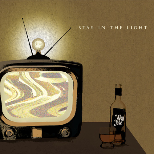 Way José — Stay in the Light