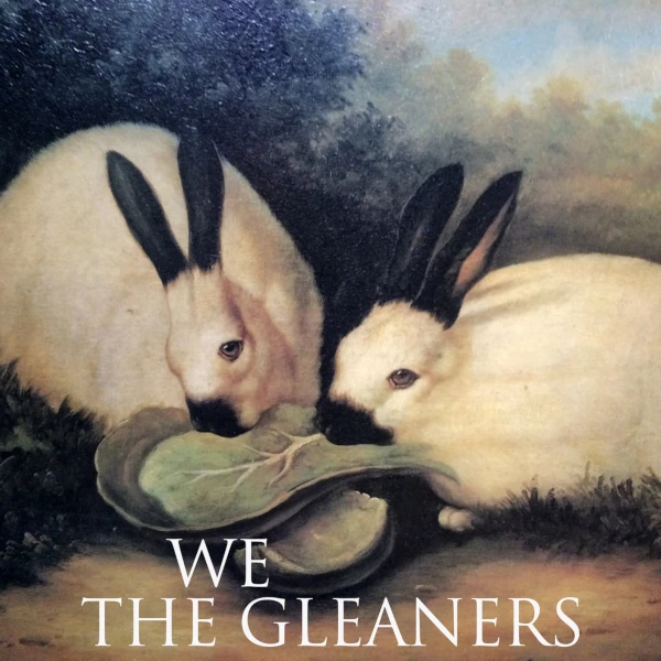 We the Gleaners &mdash; We the Gleaners
