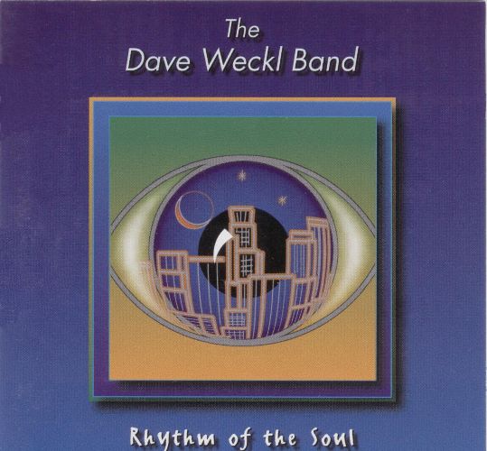 Dave Weckl Band — The Rhythm of the Soul