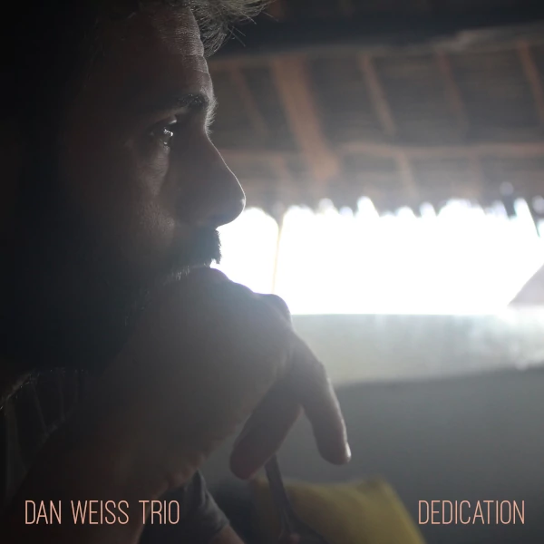 Dan Weiss — Dedication