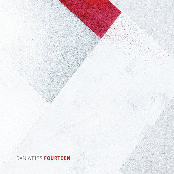 Dan Weiss — Fourteen