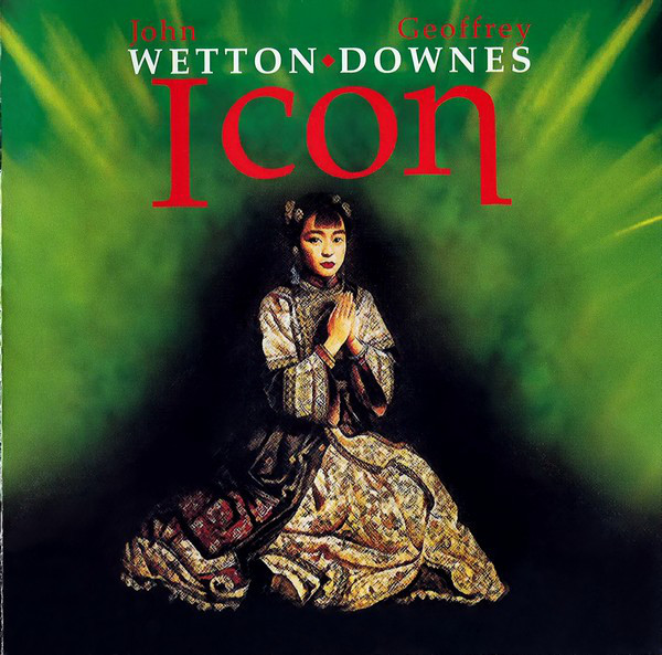 Wetton / Downes — Icon