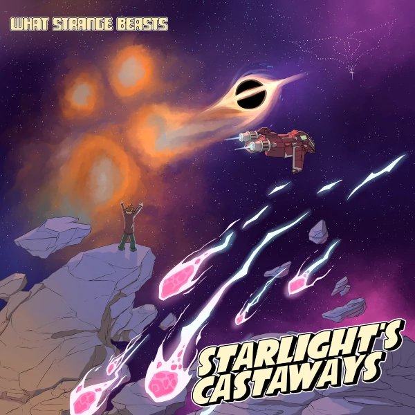 What Strange Beasts — Starlight's Castaways