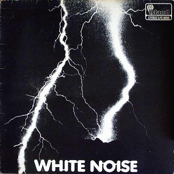 White Noise — An Electric Storm
