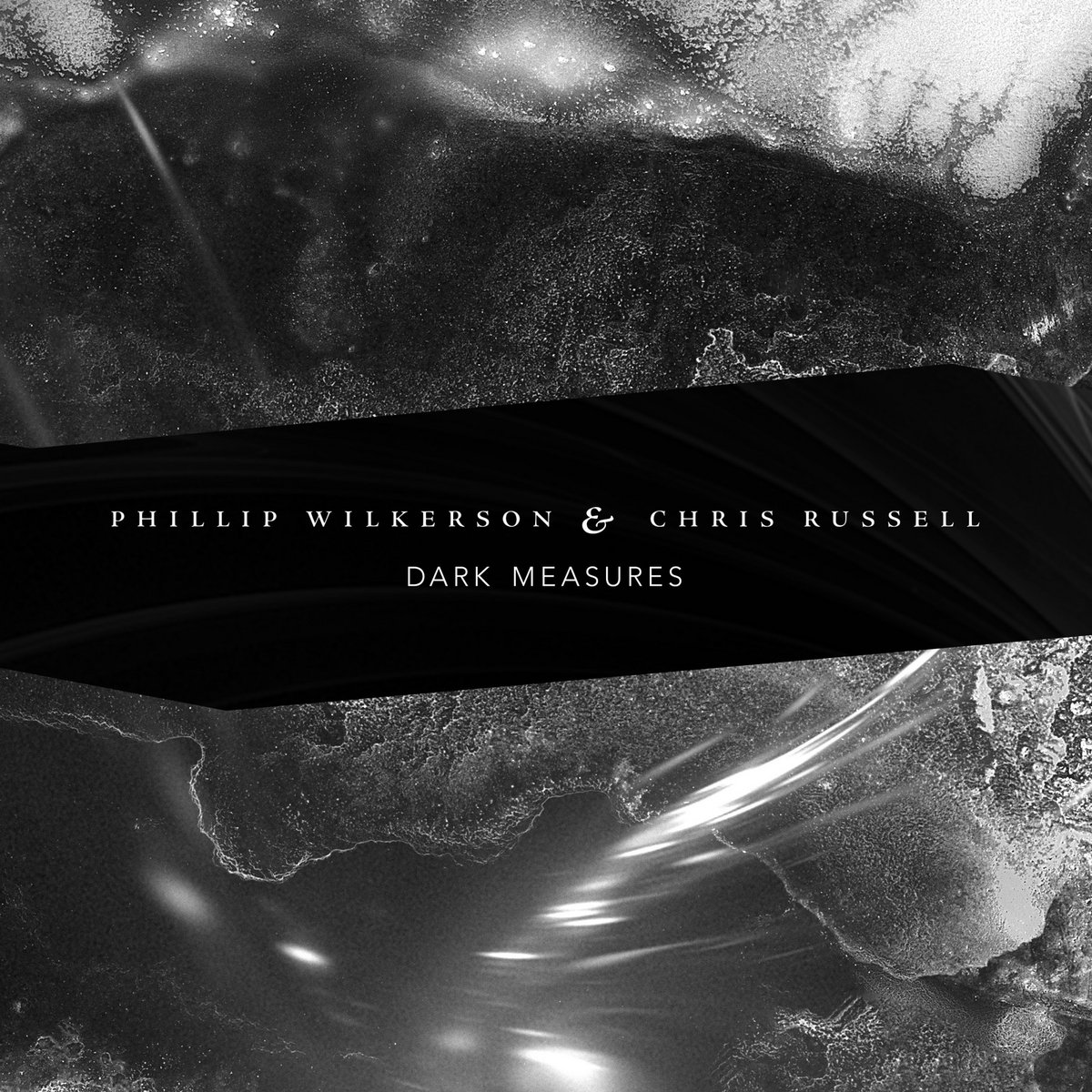 Phillip Wilkerson & Chris Russell — Dark Measures
