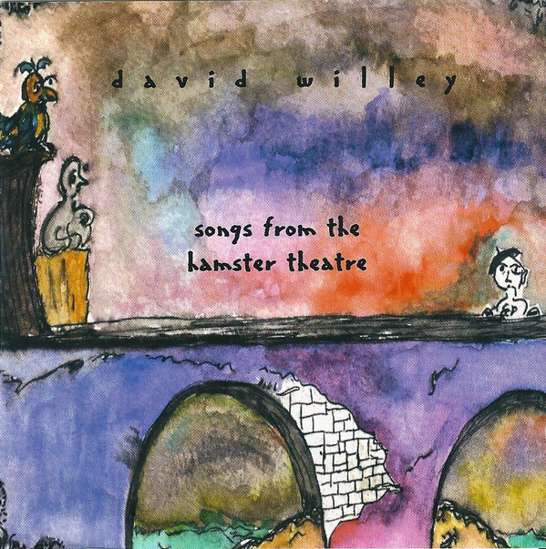 David Willey — Songs from the Hamster Theatre