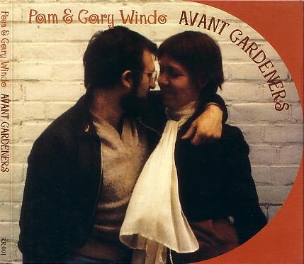 Pam & Gary Windo - Avant Gardeners cover