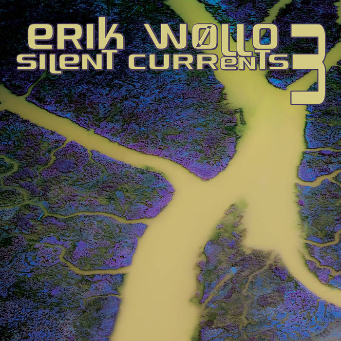 Erik Wøllo — Silent Currents 3