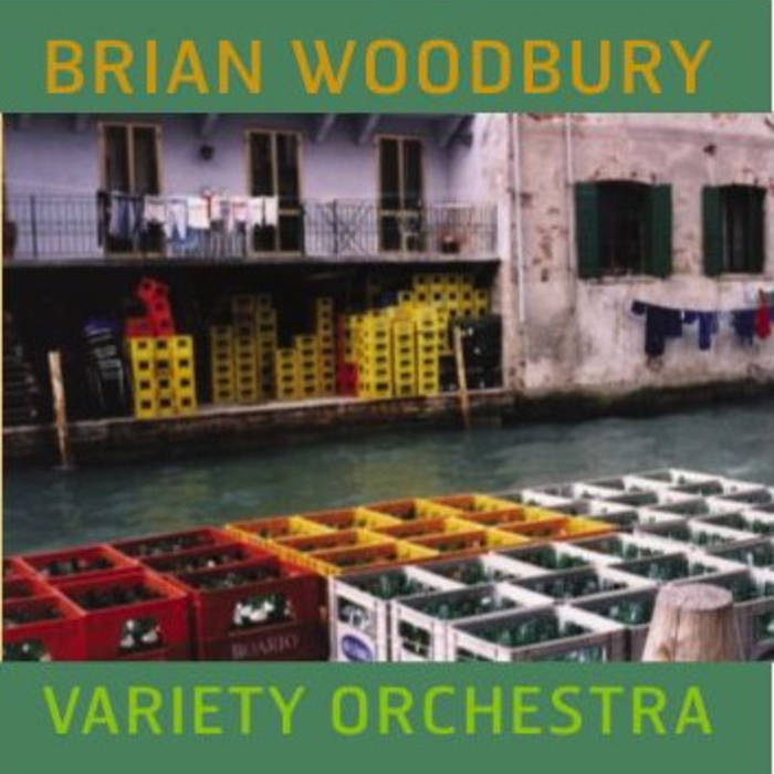 Brian Woodbury — Variety Orchestra