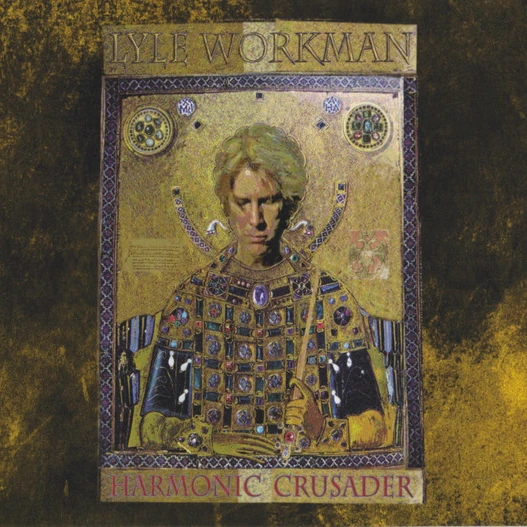 Lyle Workman — Harmonic Crusader