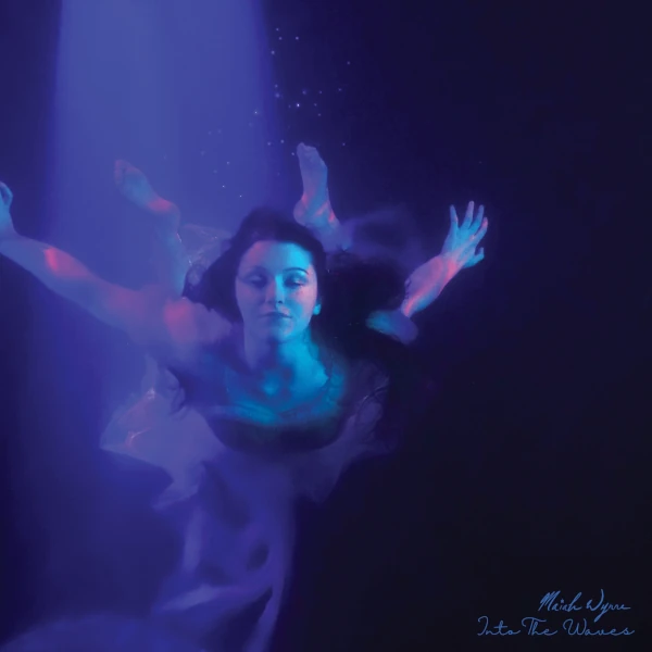 Maiah Wynne &mdash; Into the Waves
