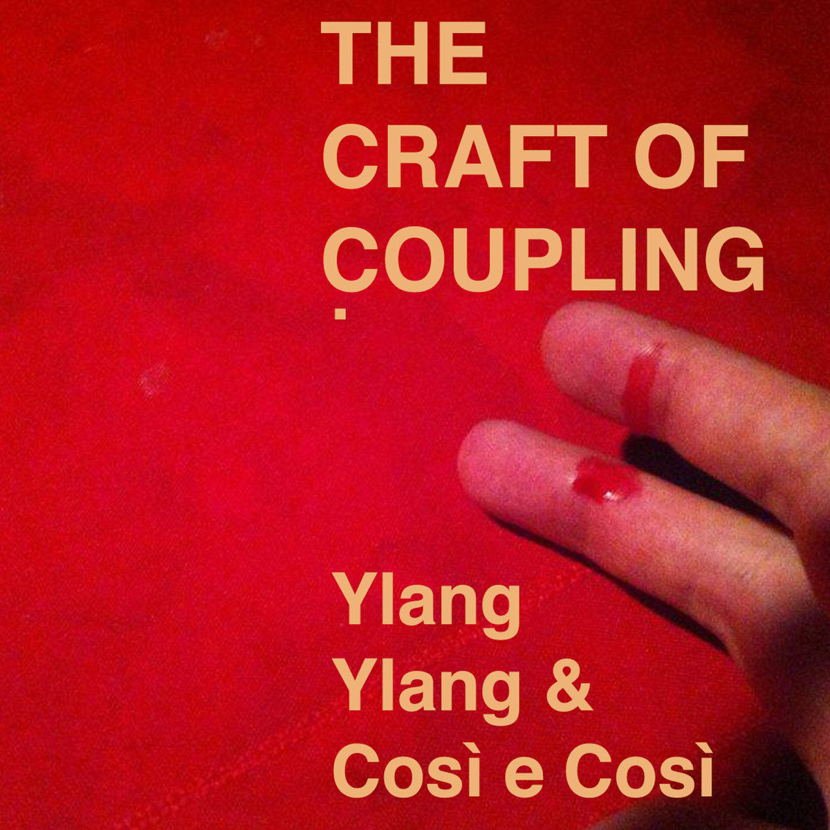 YlangYlang & Cosi e Cosi — The Craft of Coupling
