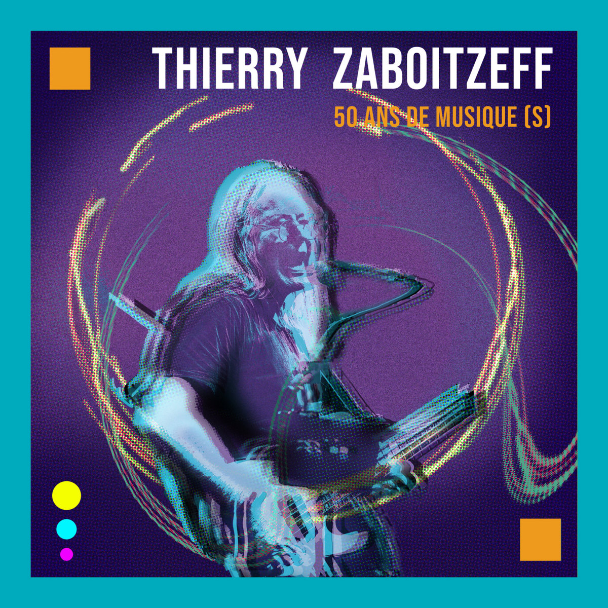 Thierry Zaboitzeff — 50 Ans de Musique