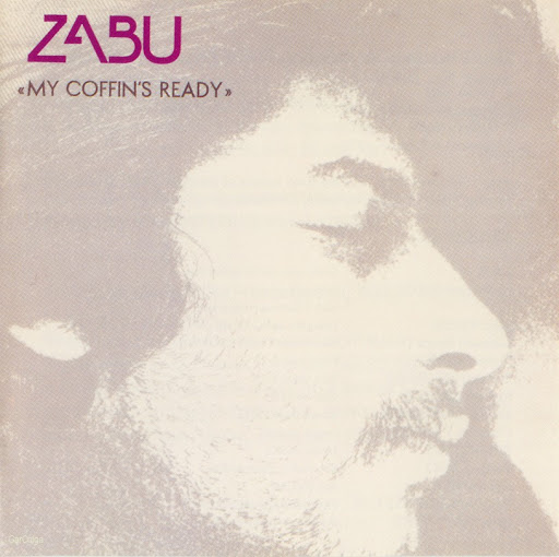 Zabu — My Coffin's Ready