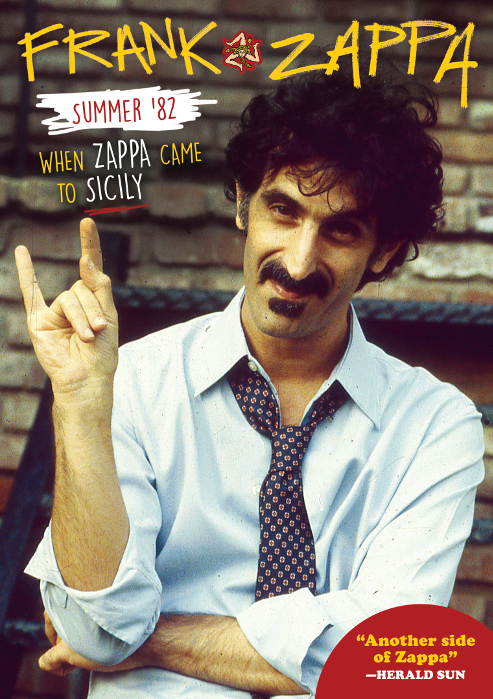 Frank Zappa — Summer of '82 - When Zappa Came to Sicily