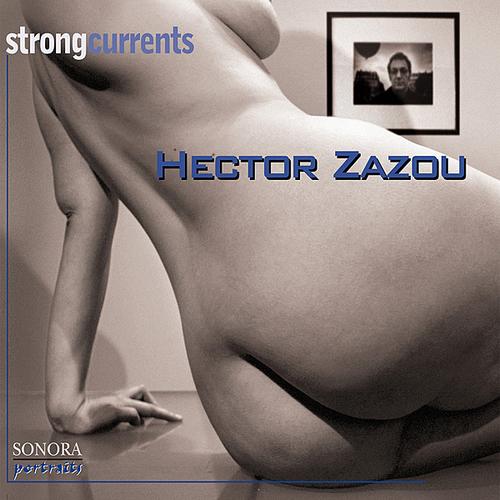 Hector Zazou — Sonora Portraits 2: Strong Currents
